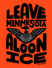 Load image into Gallery viewer, Leave Minnesota Alone Digital Download