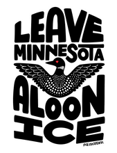 Load image into Gallery viewer, Leave Minnesota Alone Digital Download