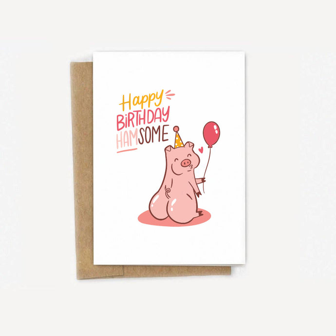 Happy Birthday Ham-some Cute Pig Card