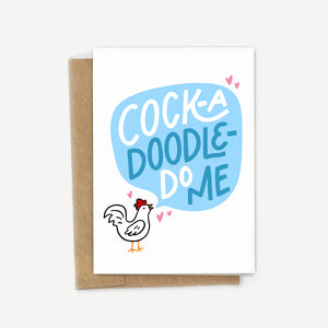 Cock-A-Doodle-Do-Me Love Card