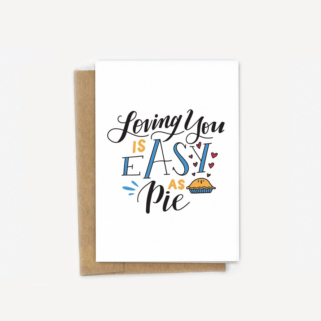 Loving You is Easy as Pie Card