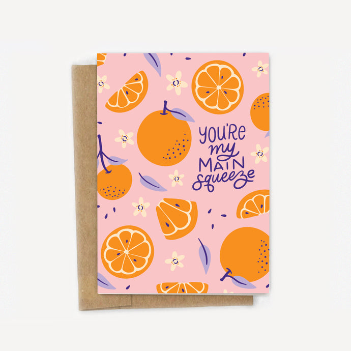 You're My Main Squeeze Oranges Love Card - Florida