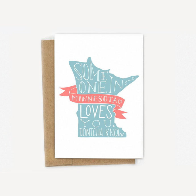 Someone in Minnesota Loves You Card