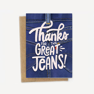 Thanks for the Great Jeans Mother's Day or Father's Day Card