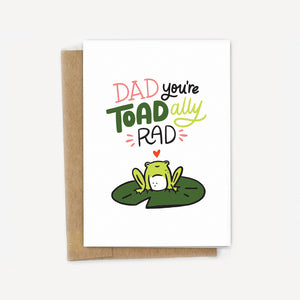 You're Toad-ally Rad Dad Father'd Day Card