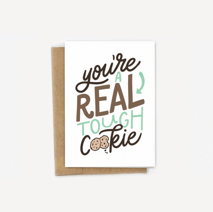 You're A Real Tough Cookie Support Card