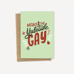 Make the Yuletide GAY LGBTQIA+ Christmas Card