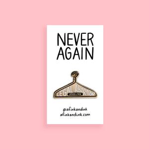 Legal Abortion Saves Lives Pin