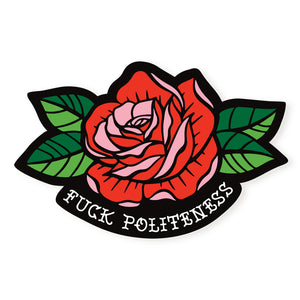 Fuck Politeness Tattoo Rose Vinyl Stickers