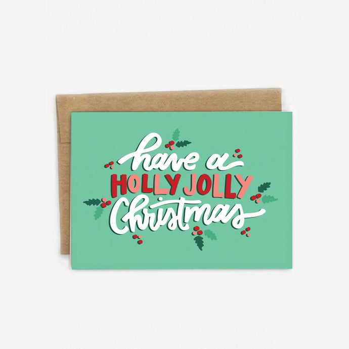 Have a Holly Jolly Christmas Holiday Card