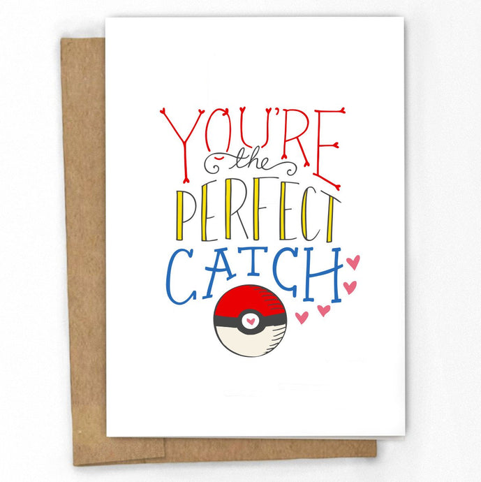 You're the Perfect Catch Card