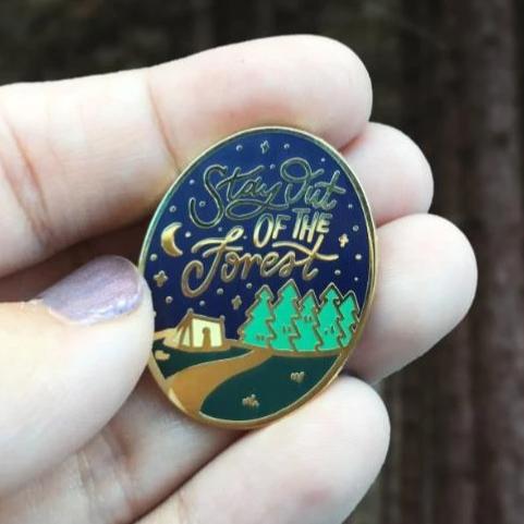 Stay Out Of The Forest Pin